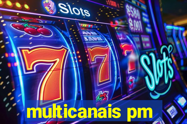 multicanais pm